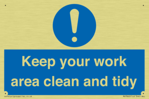 Keep your work area clean and tidy